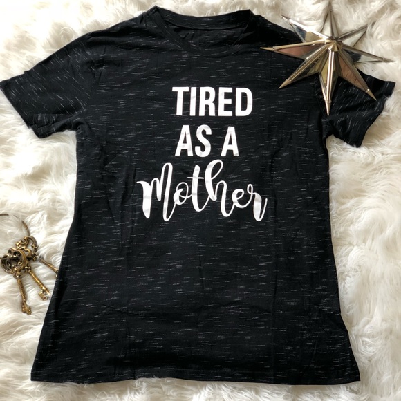 Tired As A Mother Short Sleeve T-shirt - Picture 3 of 4